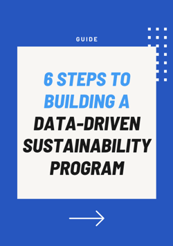 guide: 6 steps to building a data-driven sustainability program